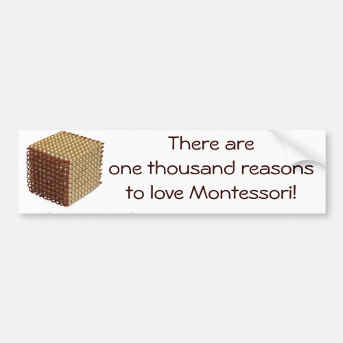 Thousand Reasons to Love Montessori Bumper Sticker