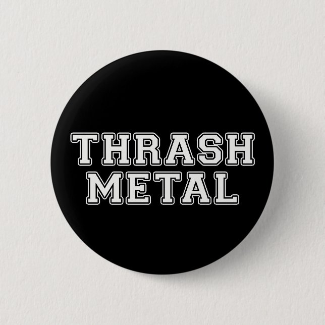 Thrash Metal Button (Front)