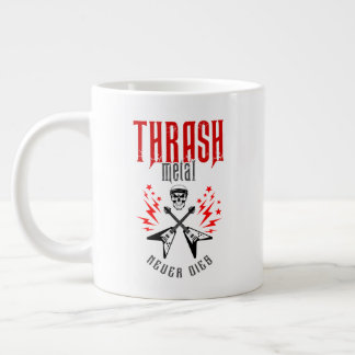 Thrash Metal Never Dies Giant Coffee Mug
