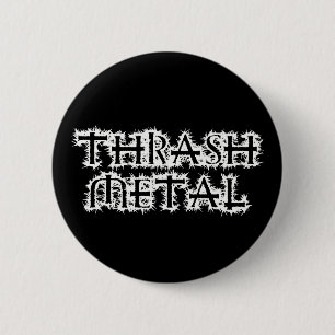 Thrash Metal Pinback Button