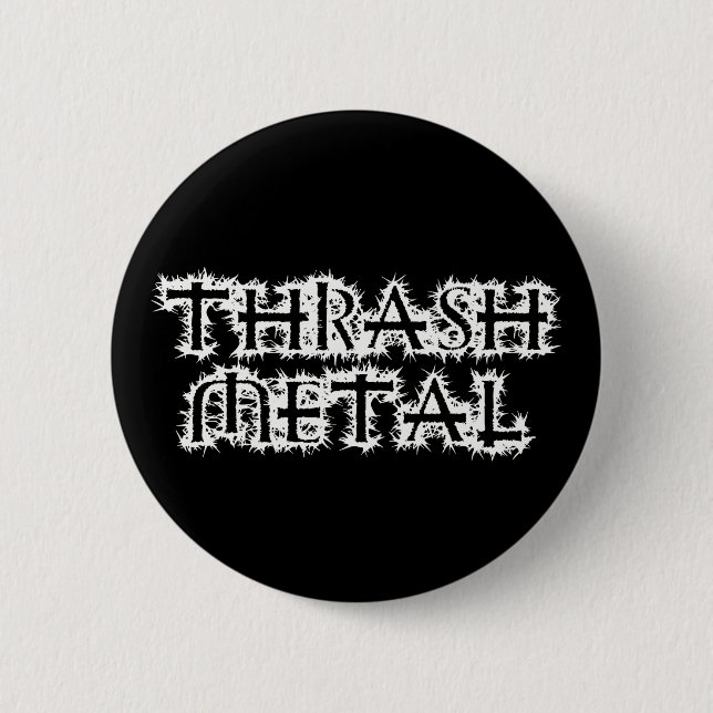 Thrash Metal Pinback Button (Front)