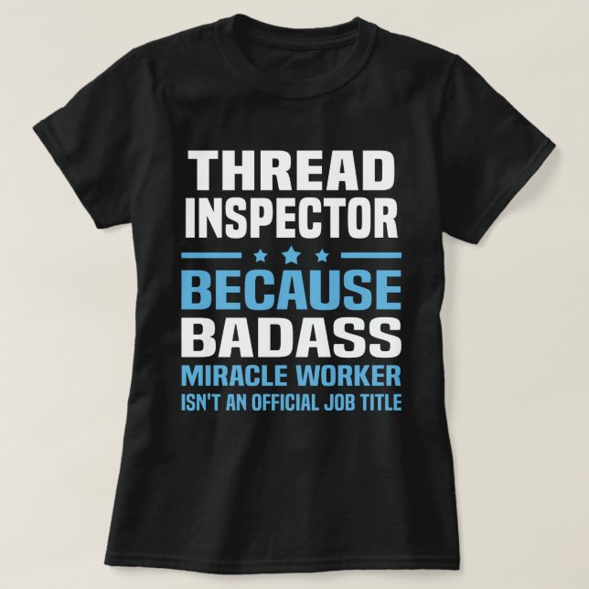 Thread Inspector T-Shirt (Design Front)