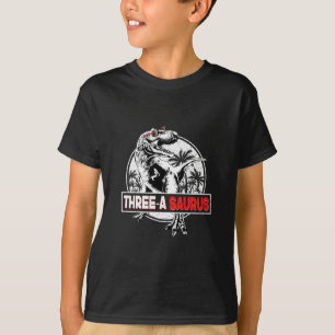 Three a Saurus Birthday T Rex 3 Year Old Dino 3rd T-Shirt