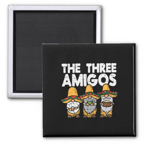 Three Amigos Mexican Gnomes Cute Cinco De Mayo Fie Magnet
