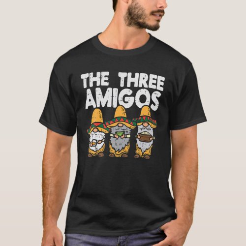 Three Amigos Mexican Gnomes Cute Cinco De Mayo Fie T_Shirt