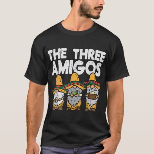 Three Amigos Mexican Gnomes Cute Cinco De Mayo Fie T_Shirt