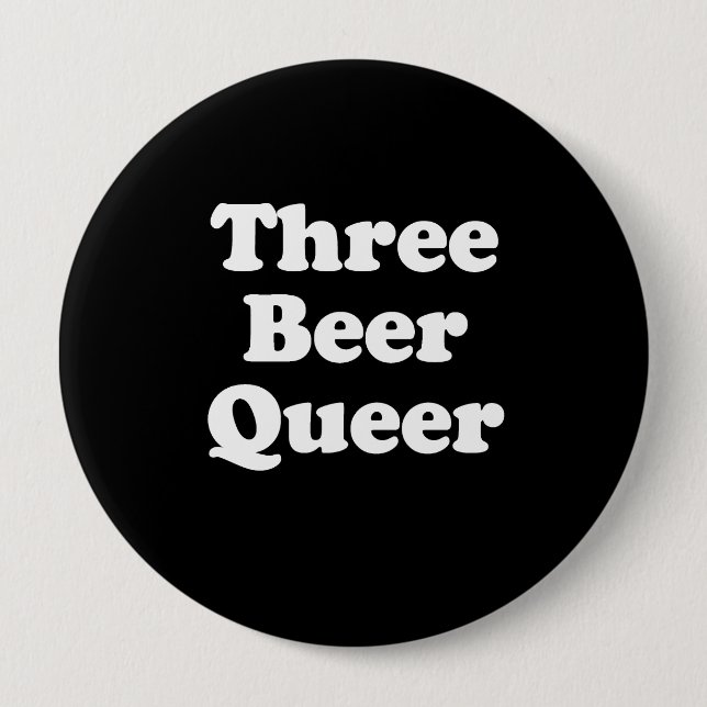 Three Beer Queer Button (Front)