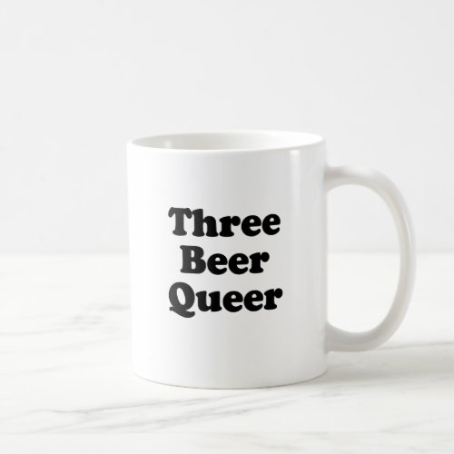 Three Beer Queer Coffee Mug