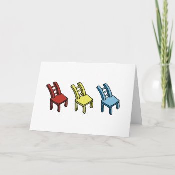 Three Chairs Greeting Card by hiway9 at Zazzle