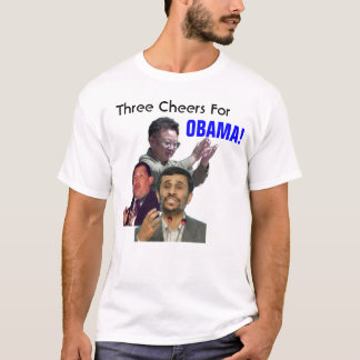 Three Cheers For Obama T-Shirt