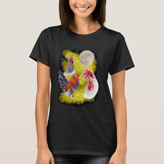Three Chicken Moon Rooster Crowing at the Moon hen T-Shirt (Front)