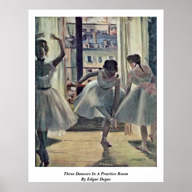 Three Dancers In A Practice Room By Edgar Degas Poster (Front)