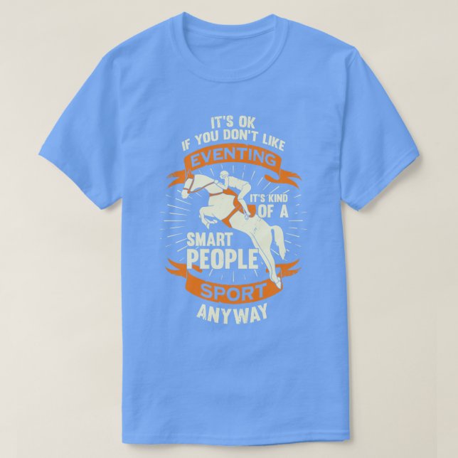 Three Day Eventing Horse Trials Equestrian Gift T-Shirt (Design Front)