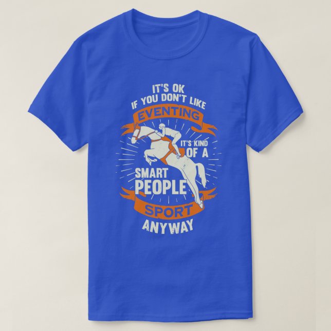 Three Day Eventing Horse Trials Equestrian Gift  T-Shirt (Design Front)