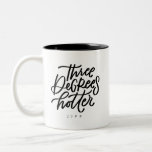 Three Degrees Hotter Two-tone Coffee Mug at Zazzle