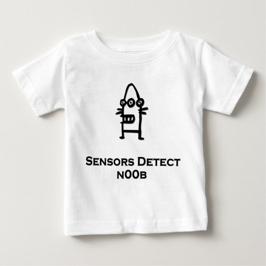 Three Eye Bot Sensors Detect n00b Baby T-Shirt