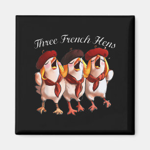 Three French Hens Singing The 12 Days Song, Christ Magnet