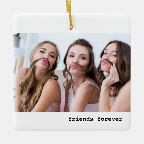 Three Friends Forever Photo Minimalist  Ceramic Ornament