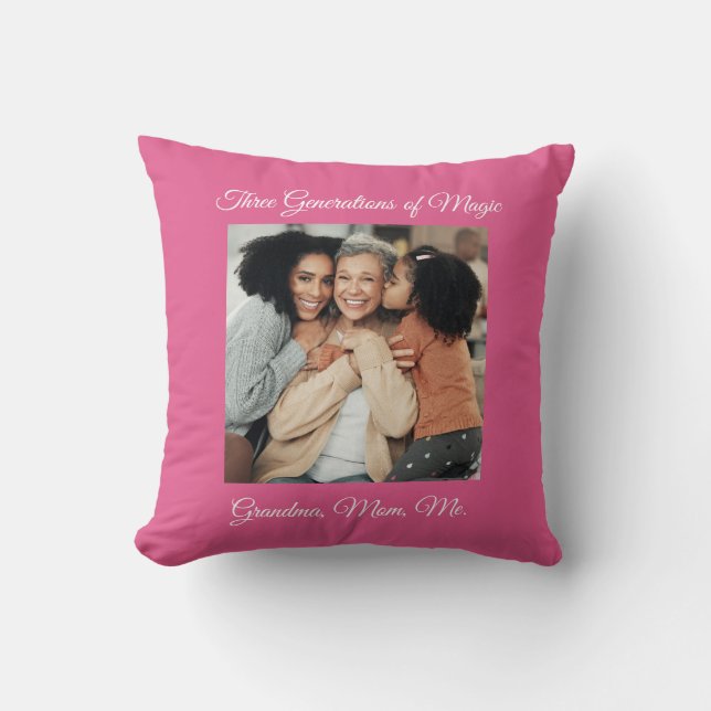 Three Generations of Love Grandma, Mom, Me Photo Throw Pillow (Front)