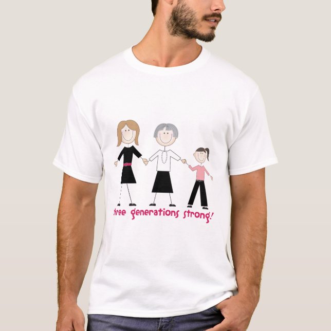 Three Generations Strong T-Shirt (Front)