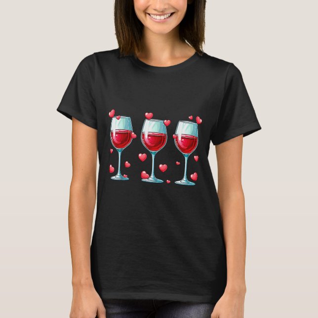 Three Gles Of Wine Valentine's Day Couple Funny Dr T-Shirt (Front)