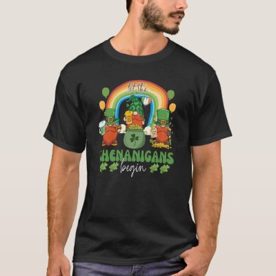 Three Gnome St Patricks Day Let the Shenanigans Be T-Shirt