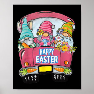 Three Gnomes In Truck Bunny Egg Happy Easter Day  Poster