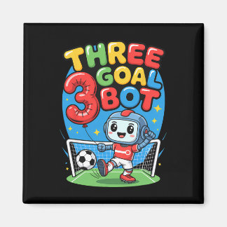 Three Goal Bot Soccer Lover 3th Birthday Magnet