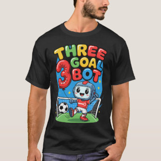 Three Goal Bot Soccer Lover 3th Birthday T-Shirt