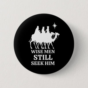 Three Kings Wise Men Still Seek Him Button