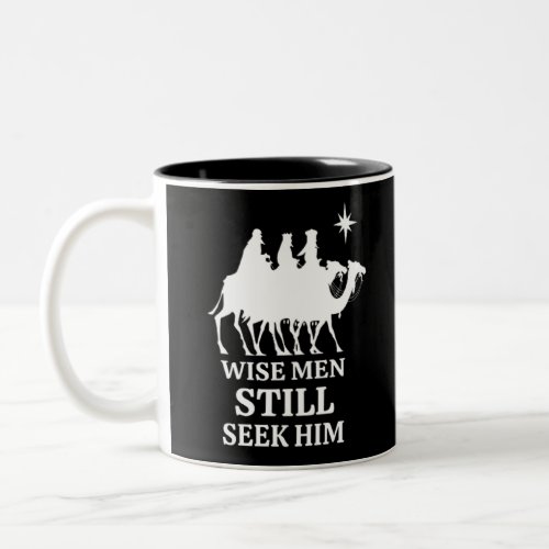Three Kings Wise Men Still Seek Him Two_Tone Coffee Mug