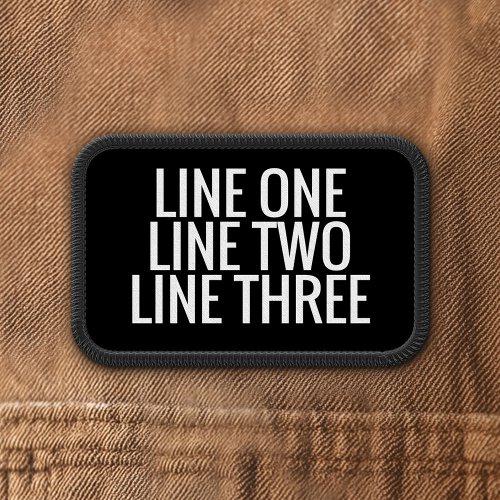 Three Lines of Custom Text _ Black and White Patch
