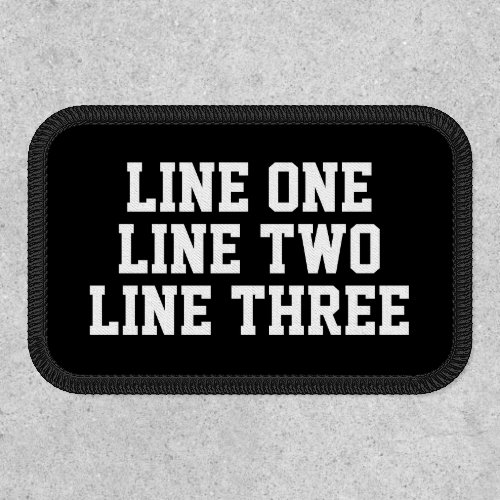 Three Lines of Custom Text _ Black and White Serif Patch