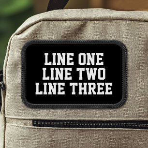 Three Lines of Custom Text - Black and White Serif Patch