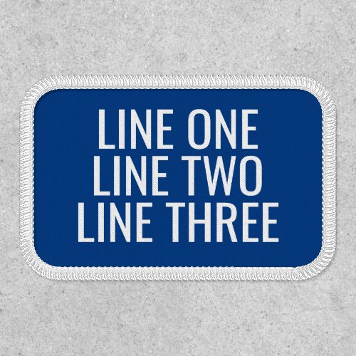 Three Lines of Custom Text _ Blue and White Patch
