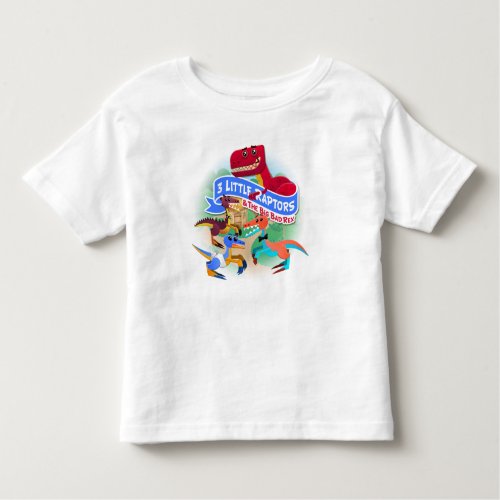 Three Little Raptors  T_Rex Toddler T_Shirt