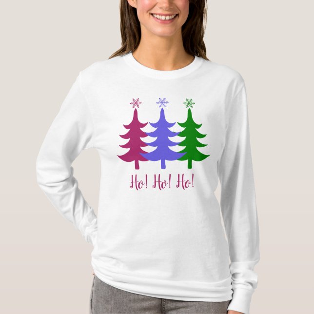 Three Merry Christmas Trees Ho! Ho! Ho! T-Shirt (Front)