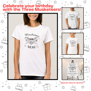 Three Musketeers Dumas Parent Mom Birthday T-Shirt