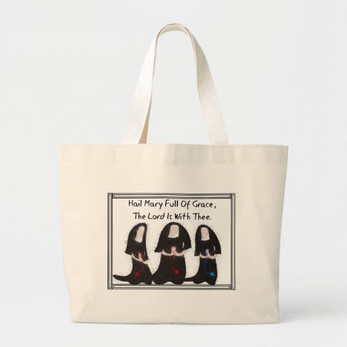 Three Nuns Kneeling Hail Mary Full Of Grace Large Tote Bag