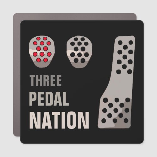 THREE PEDAL NATION Car Magnet