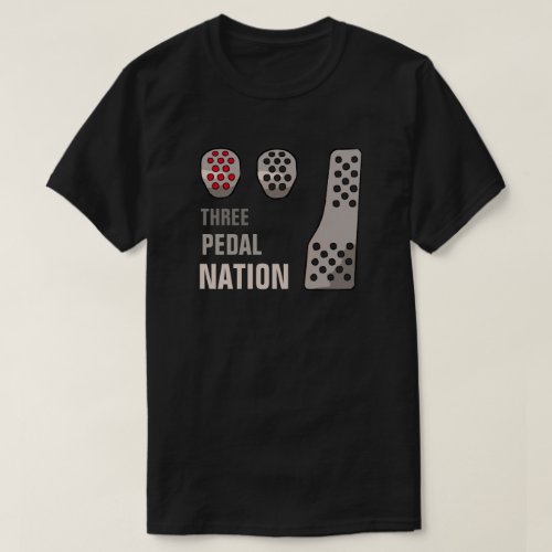 THREE PEDAL NATION T_Shirt