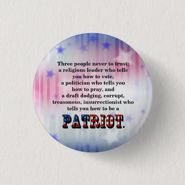 Three people never to trust; button (Front)