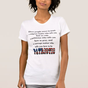 Three people never to trust: T-Shirt