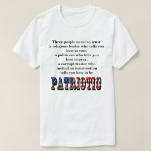 Three people never to trust: T-Shirt