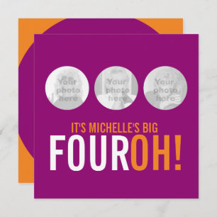 Three photos 40th FOUROH! photo birthday invite