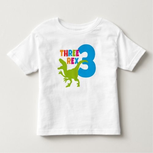 Three Rex Toddler 3rd Birthday White Toddler T_shirt