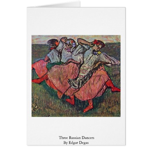 Three Russian Dancers By Edgar Degas Cards (Front)