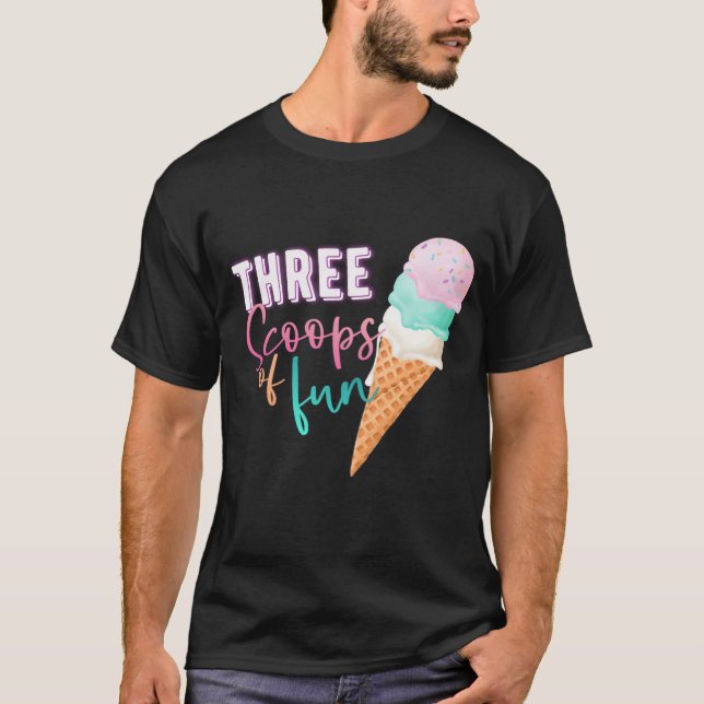 Three Scoops of Fun T-Shirt (Front)
