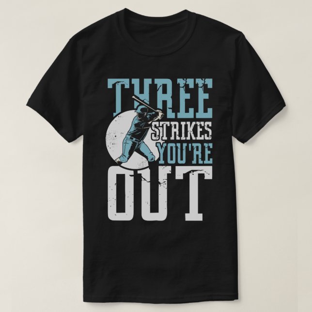 Three Strikes out T-Shirt (Design Front)
