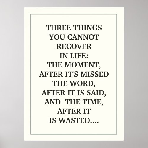THREE THINGS YOU CANNOT RECOVER  IN LIFE THE MOME POSTER